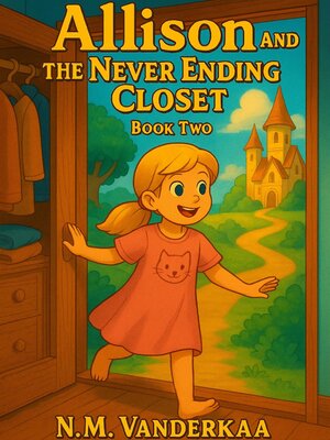 cover image of Allison and the Never Ending Closet--Book 2